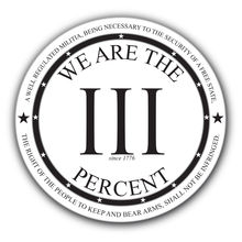 We are the III Percent Sticker
